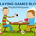 Playing Games Blog PlayBattleSquare